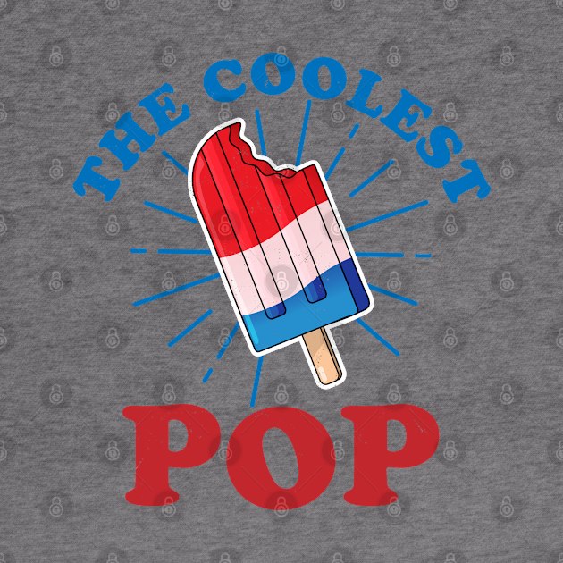 The Coolest Pop Ever Funny Frozen Ice Pop Fathers Day by OrangeMonkeyArt